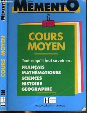 Memento Passeport Cours Moyen Tout Ce Qu Il Faut Savoir En Francais Mathematiques