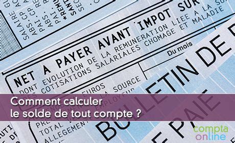 Ah oui est il juste ton calcule concernant ce calcule concernant le solde de tous compte ? Le calcul du solde de tout compte