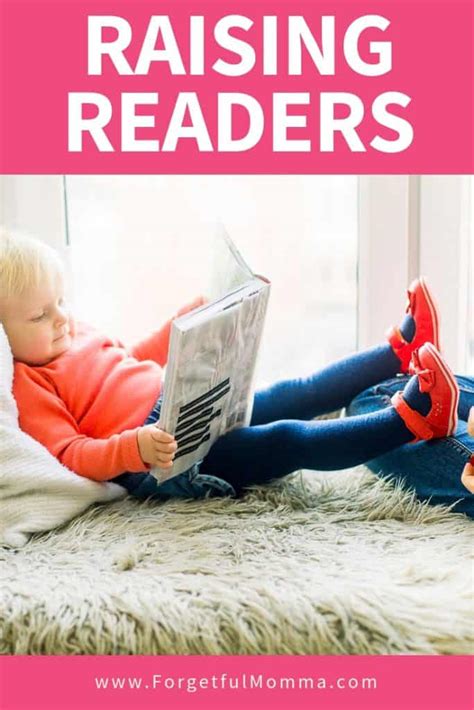 Raising Readers In Your Home Forgetful Momma