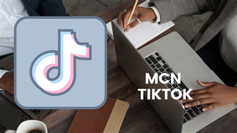 mcn tiktok adalah