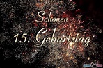 15. Geburtstag Bilder, Gästebuchbilder, GB Pics | 1gb.pics