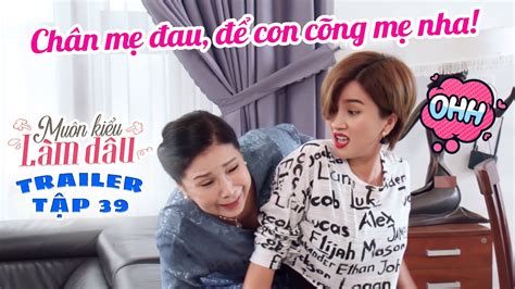 Muôn Kiểu Làm Dâu Trailer Tập 39 Phim Mẹ Chồng Nàng Dâu Phim Việt Nam Mới Nhất 2019 Phim