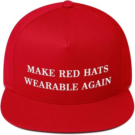 Make Red Hats Wearable Again Hat Embroidered Snapback Cap Funny