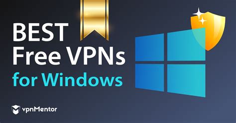 Las 9 Mejores Vpn Gratis Para Windows Actualizado 2021