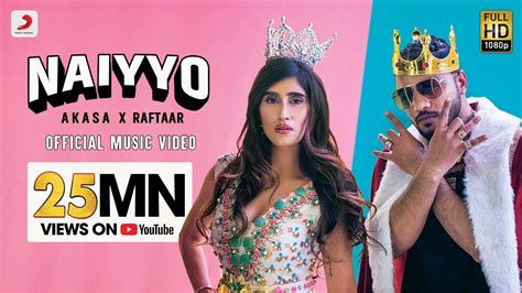 Naiyyo Official Music Video Akasa X Raftaar Latest Hit 2020 Youtube