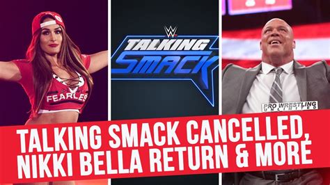 Talking Smack Cancelled Nikki Bella Summerslam Return Angle Live
