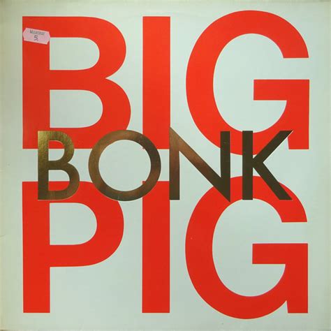 Big Pig Bonk 1988 Vinyl Discogs