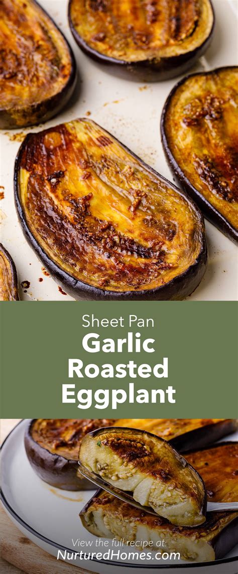 Garlic Roasted Eggplant Easy Oven Roasted Recipe Nurtured Homes