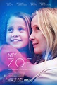 My Zoe DVD Release Date | Redbox, Netflix, iTunes, Amazon