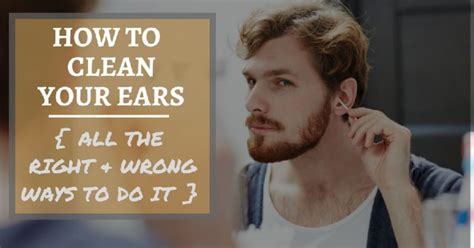 How To Clean Your Ears Dos And Donts Complete Guide