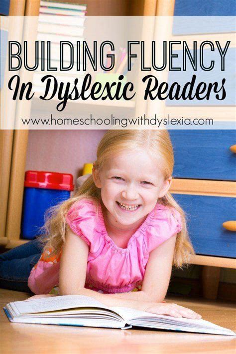 Building Reading Fluency In Dyslexic Readers Homeschooling With Dyslexia