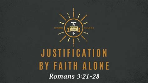 Justification By Faith Alone Faithlife Sermons