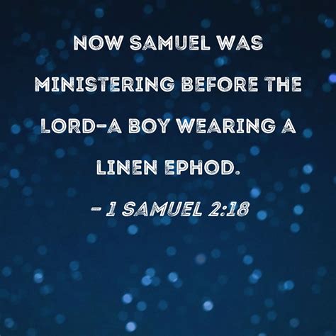 1 Samuel 218 Now Samuel Was Ministering Before The Lord A Boy Wearing