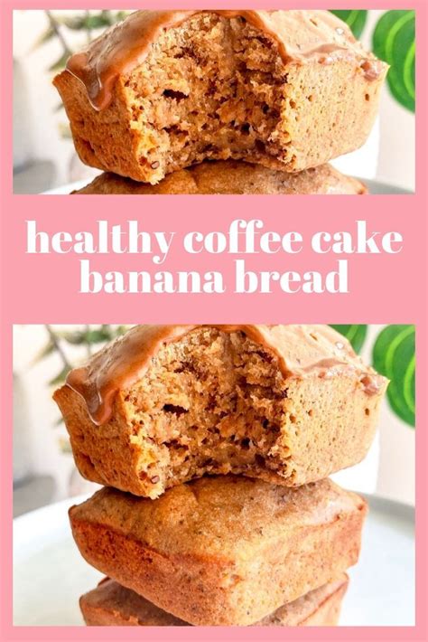 Do You Love Coffee And Banana Bread This Recipe Combines Those To Make