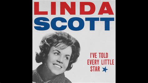 Linda Scott Ive Told Every Little Star Youtube
