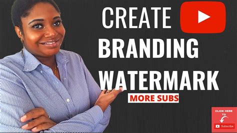 How To Create Youtube Branding Watermark For Your Channel Custom Branding Watermark Youtube