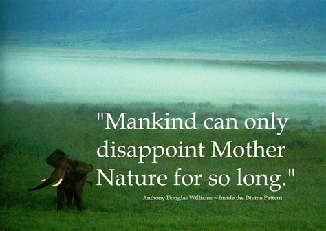 Mother Nature Animal Lover Quotes Mother Nature Planet Love