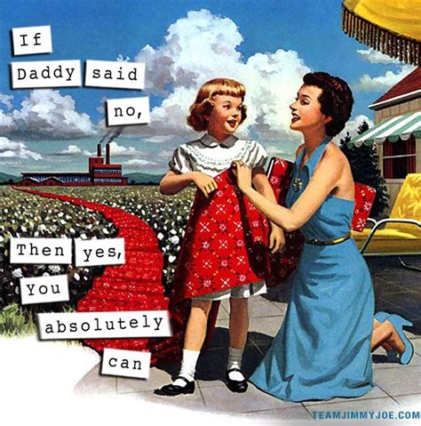 That’s What She Said 15 More 1950s Housewife Memes Retro Ads Retro Humor Vintage Humor 1950s
