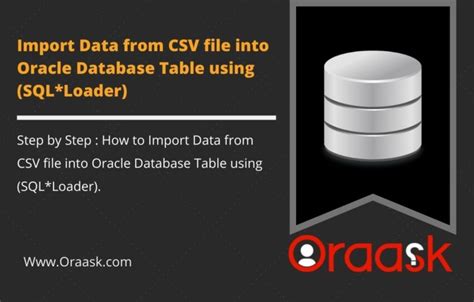 Import Data From Csv File Into Oracle Database Table Using Sqlloader