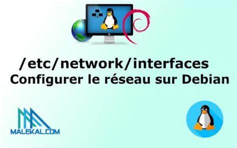 Etcnetworkinterfaces Configurer Le Réseau Sur Debian