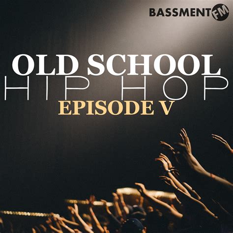 Old School Hip Hop V ~ Bassment Fm