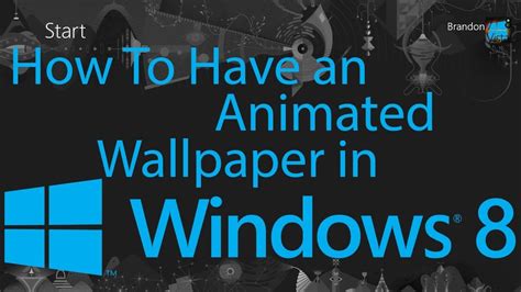 How To Have An Animated Wallpaper In Windows 8 Youtube