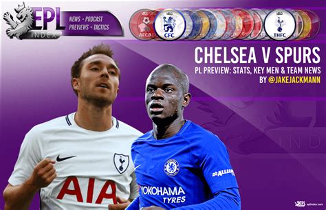 Sports mole previews sunday's premier league clash between chelsea and tottenham hotspur, including predictions, team news and possible . Chelsea vs Tottenham Preview | Team News, Stats & Key Men ...