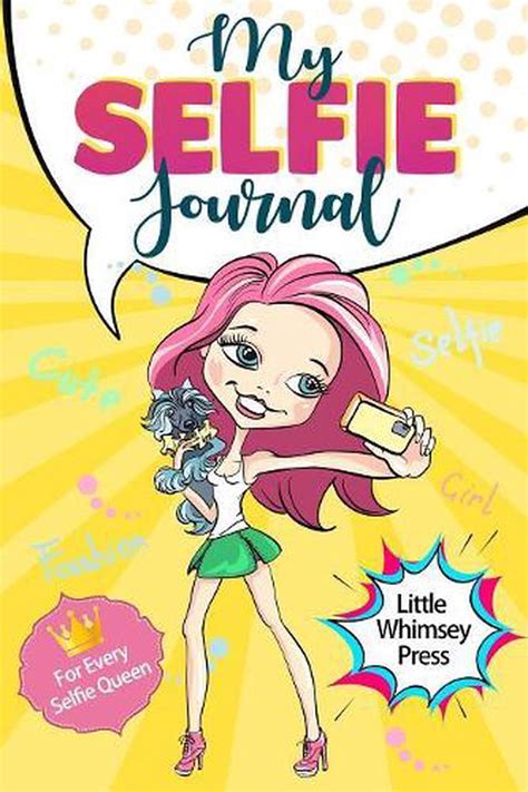 My Selfie Journal For Every Selfie Queen English Paperback Book Free Shipping 9780648070252