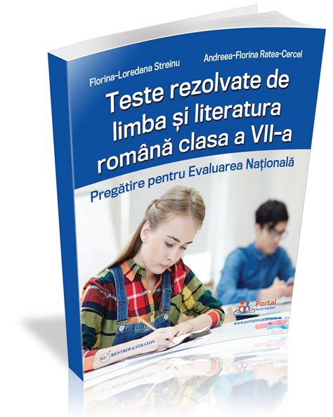 Teste Rezolvate De Limba Si Literatura Romana Clasa A Vii A Pregatire