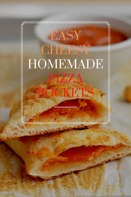 Easy Cheesy Homemade Pizza Pockets Recipes With Richard