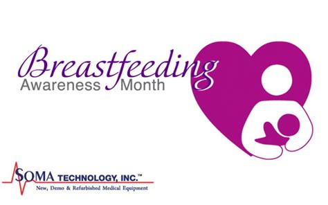 August Is Breastfeeding Awareness Month Archives Soma Tech Intls Blog