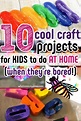 Fun Crafts For Kids To Do At Home - Mike dunne
