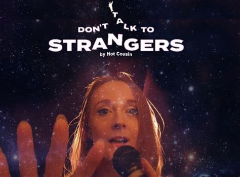Dont Talk To Strangers Theatre Films And Art Reviews