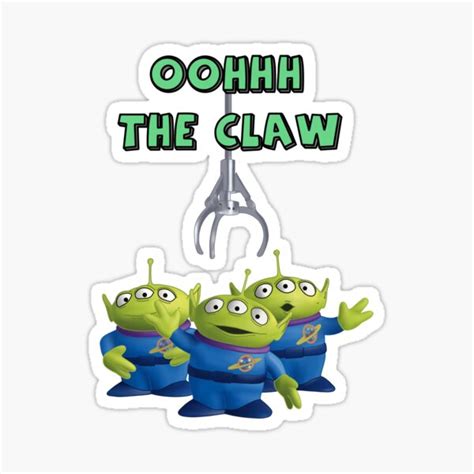 Oohhh The Claw Toystory Aliens Sticker For Sale By Catherinealysha