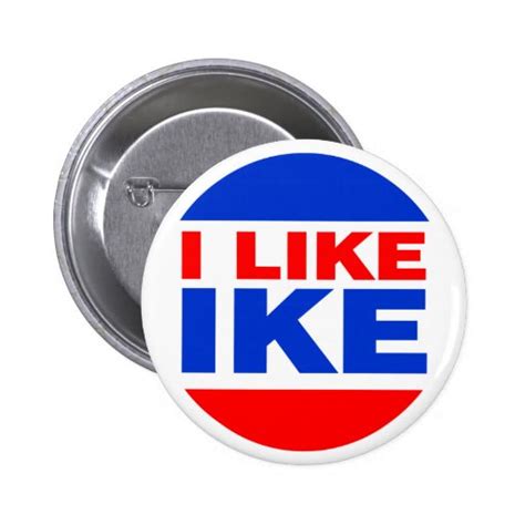 I Like Ike Pinback Button Zazzle