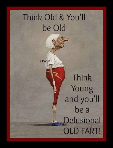 Pin By Kay Leboeuf On 60 Funny Quotes Old Age Humor Birthday Humor
