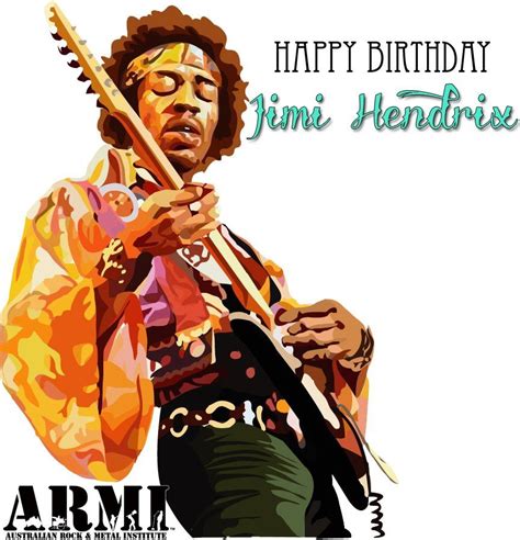 Happy Birthday To Rock Legend Jimi Hendrix Jimi Hendrix Hendrix