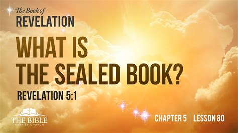 What Is The Sealed Book Revelation Chapter 5 Lesson 80 Youtube
