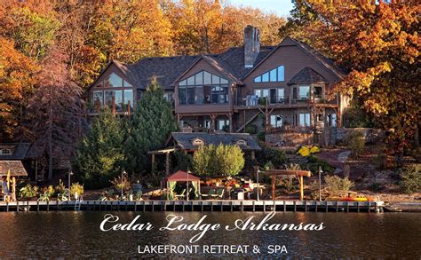 Cedar Lodge Is A Magnificent Lake Front Property Nestled In The Ozarks In Northwest Arkansas