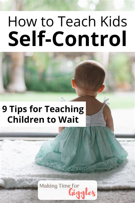 9 Practical Ways To Teach Children Self Control Making Time For Giggles