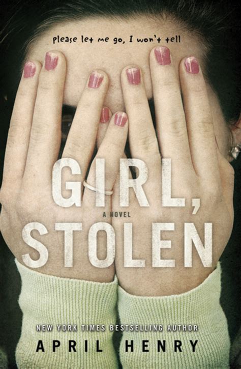 Girl Stolen April Henry Macmillan