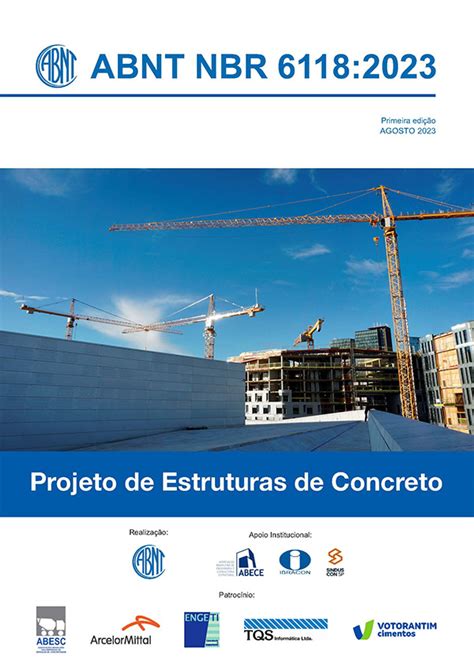 Lançada A Nova Abnt Nbr 61182023 Projeto De Estruturas De Concreto