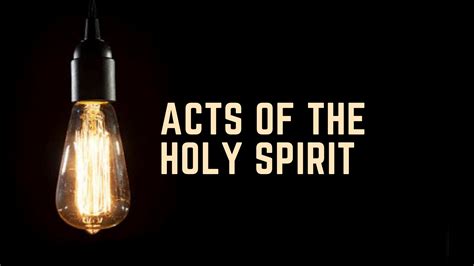 Acts Of The Holy Spirit 2