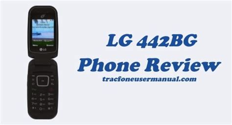 Tracfone Lg 442bg Phone Review Specs And Feature