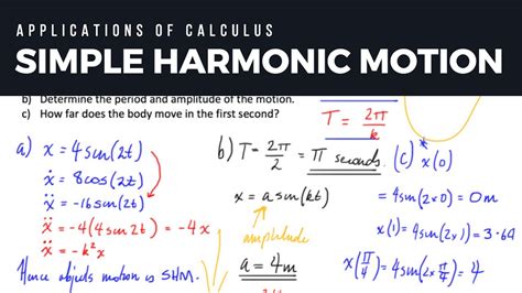 Students should know how to deal with situations in which acceleration. CALCULUS - Simple Harmonic Motion - YouTube
