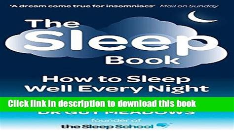 Ebook The Sleep Book How To Sleep Well Every Night Free Online Video