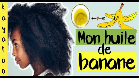 😍mon Huile De Peaux De Banane Pour Des Cheveux Doux Qui Poussent Plus