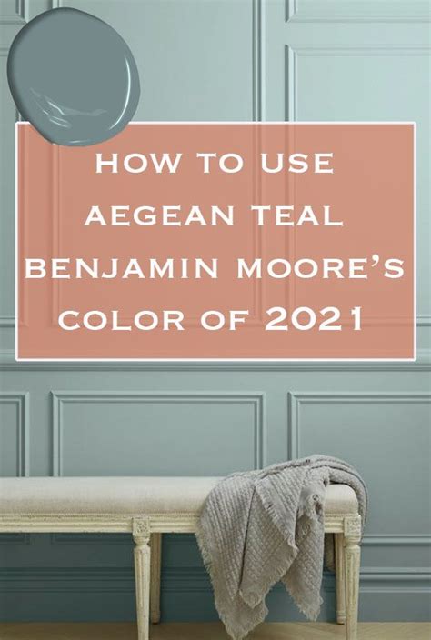 Aegean Teal Benjamin Moore S Color For 2021 Artofit