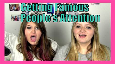 Getting Famous Peoples Attention Youtube