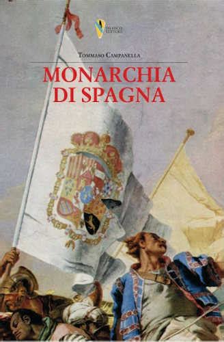 Libreria Neapolis MONARCHIA DI SPAGNA Tommaso Campanella